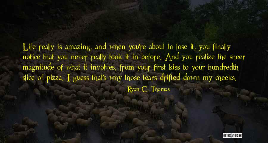 Clinches Quotes By Ryan C. Thomas Clinches Quotes By Ryan C. Thomas
