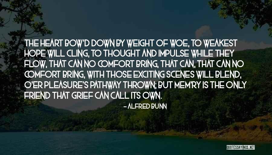 Cling Quotes By Alfred Bunn Cling Quotes By Alfred Bunn
