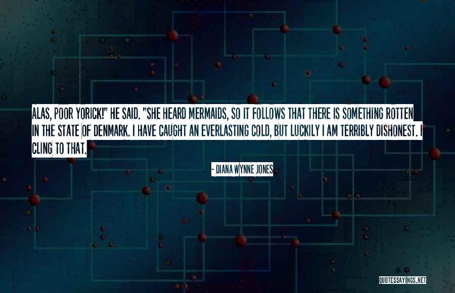 Cling Quotes By Diana Wynne Jones Cling Quotes By Diana Wynne Jones