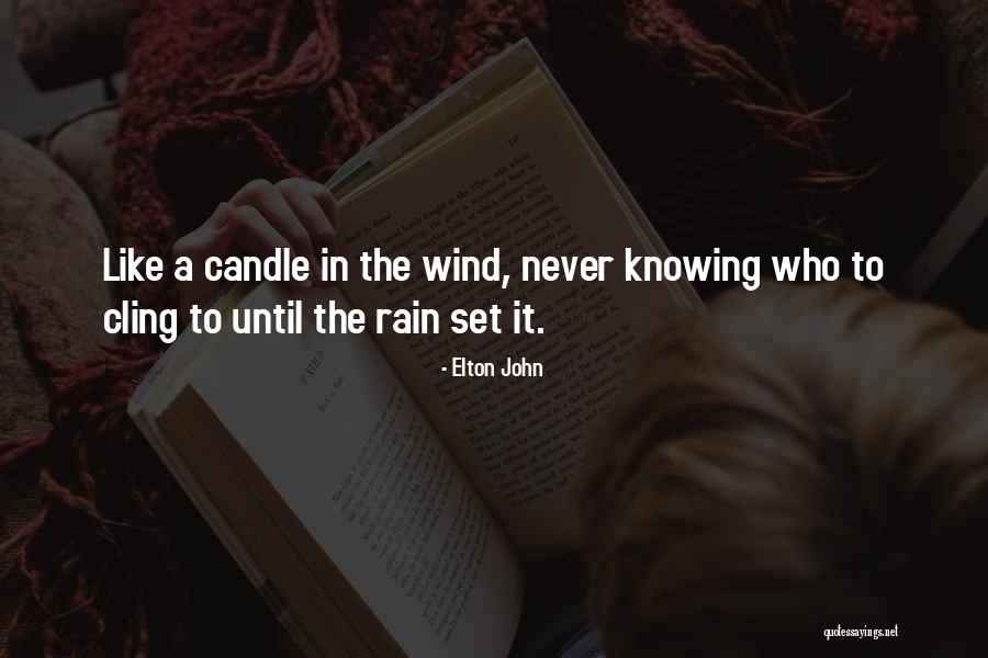Cling Quotes By Elton John Cling Quotes By Elton John