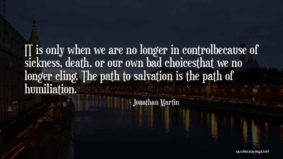 Cling Quotes By Jonathan Martin Cling Quotes By Jonathan Martin