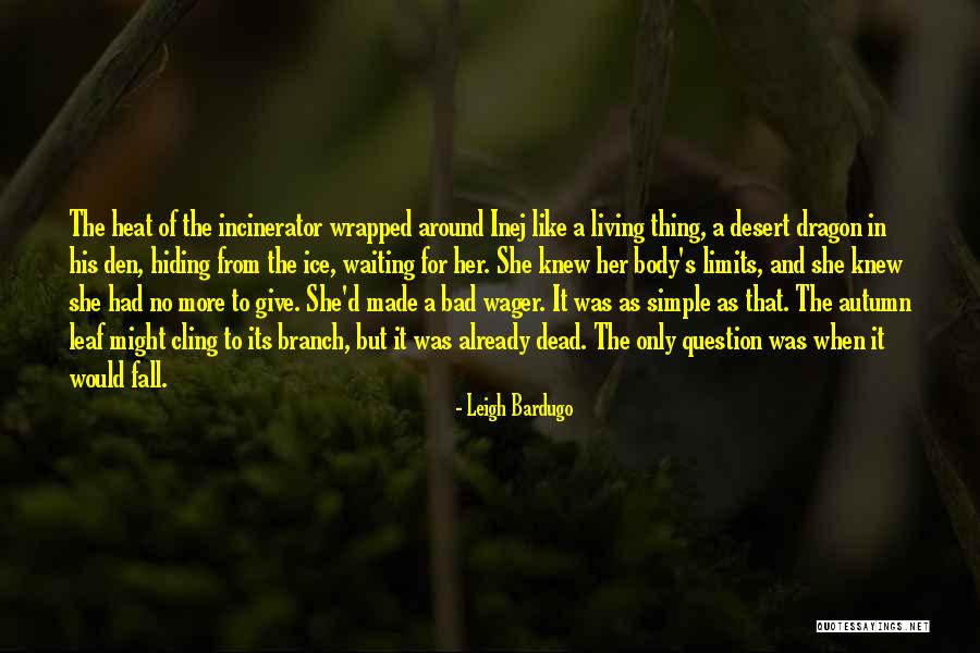 Cling Quotes By Leigh Bardugo