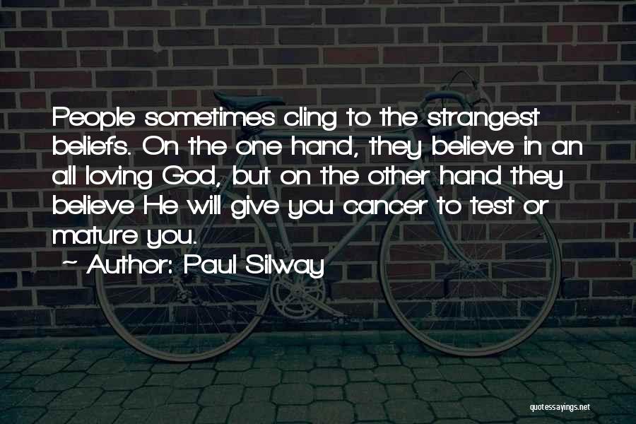 Cling Quotes By Paul Silway