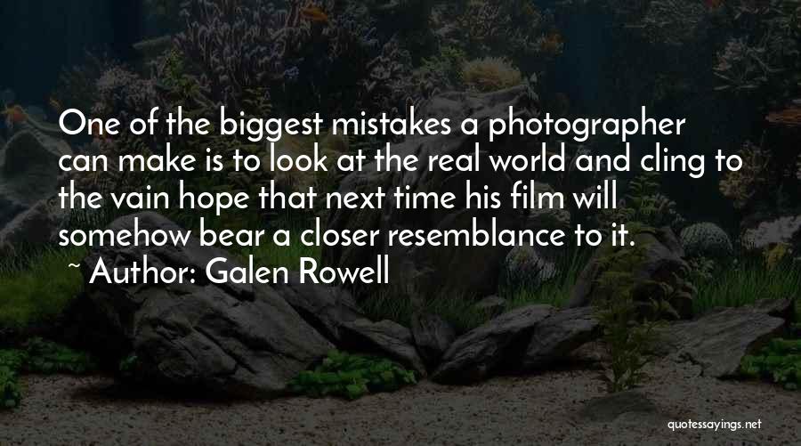 Cling To Hope Quotes By Galen Rowell