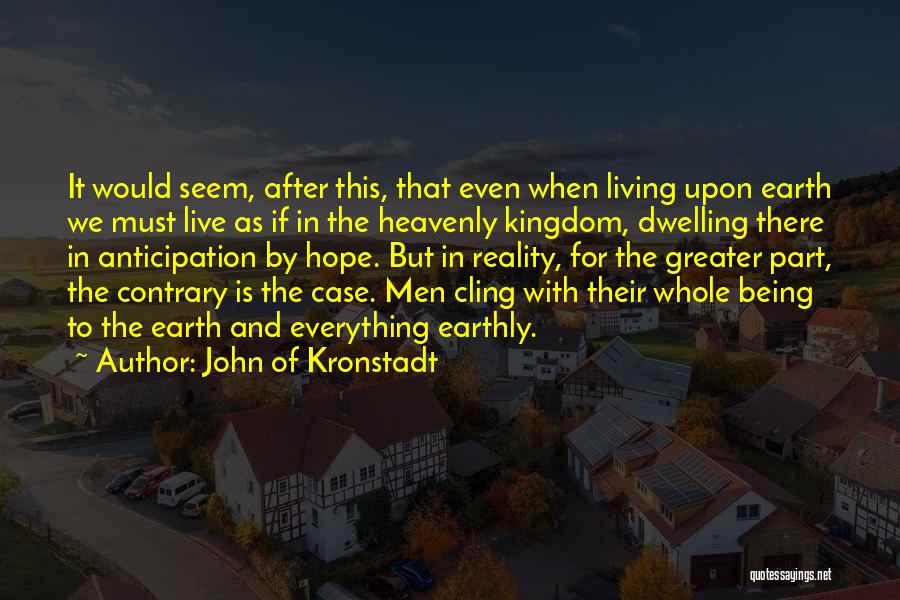 Cling To Hope Quotes By John Of Kronstadt