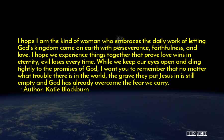 Cling To Hope Quotes By Katie Blackburn