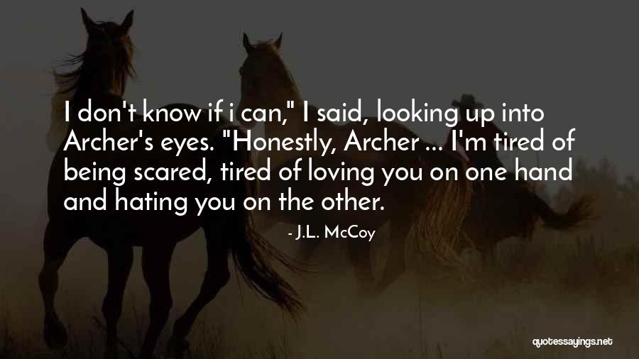 Clingenpeel Quotes By J.L. McCoy Clingenpeel Quotes By J.L. McCoy