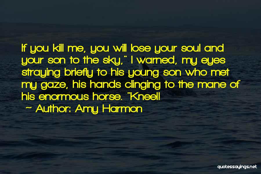 Clinging Quotes By Amy Harmon