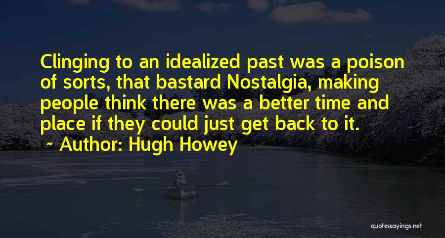 Clinging Quotes By Hugh Howey