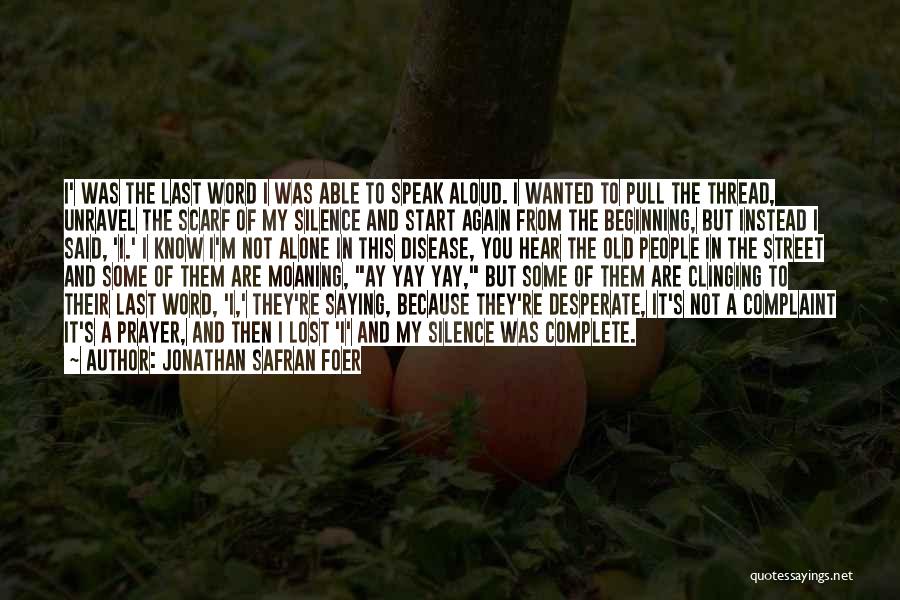 Clinging Quotes By Jonathan Safran Foer