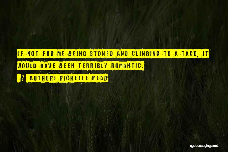 Clinging Quotes By Richelle Mead