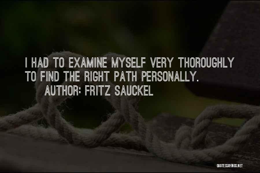 Clingy Ex Girlfriends Quotes By Fritz Sauckel