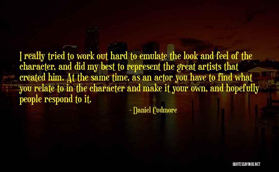 Clingy Girlfriends Quotes By Daniel Cudmore Clingy Girlfriends Quotes By Daniel Cudmore