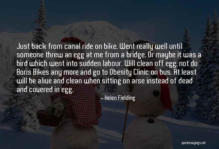 Clinic Quotes By Helen Fielding