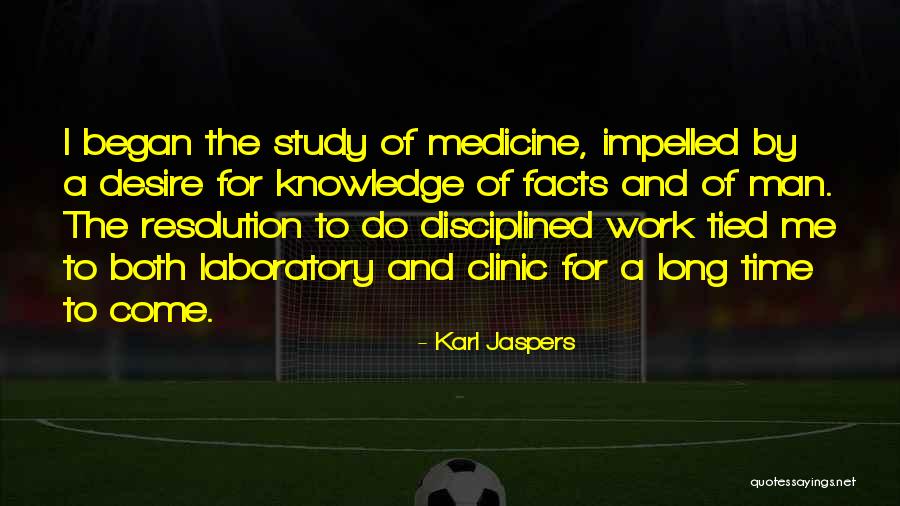 Clinic Quotes By Karl Jaspers