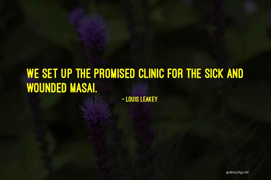 Clinic Quotes By Louis Leakey