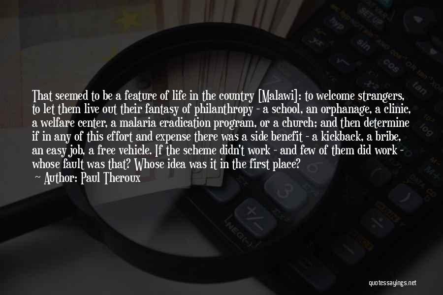 Clinic Quotes By Paul Theroux