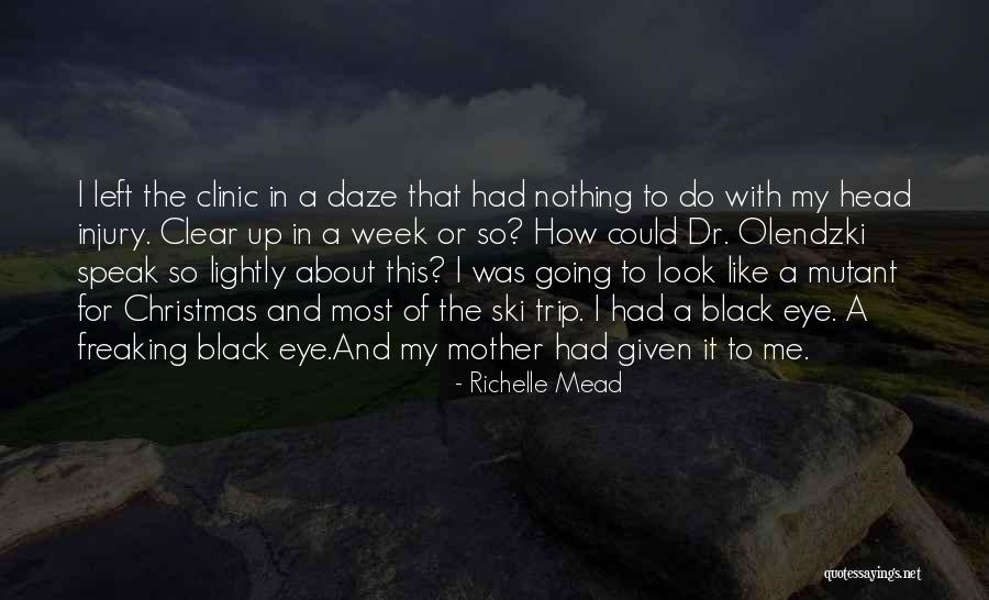 Clinic Quotes By Richelle Mead