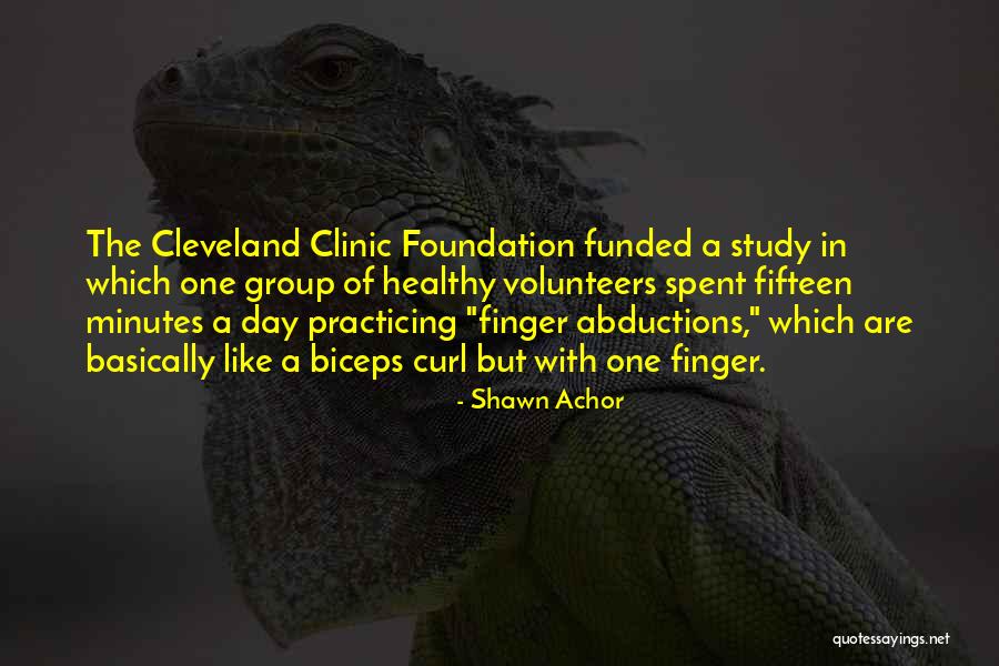 Clinic Quotes By Shawn Achor