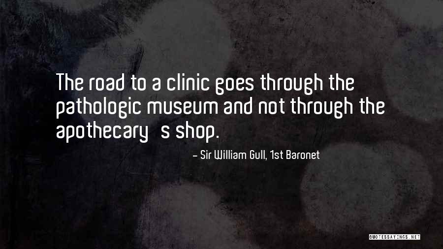 Clinic Quotes By Sir William Gull, 1st Baronet