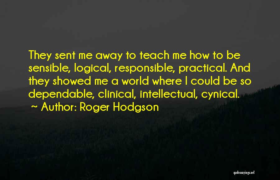 Clinical Education Quotes By Roger Hodgson