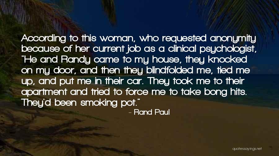 Clinical Psychologist Quotes By Rand Paul Clinical Psychologist Quotes By Rand Paul