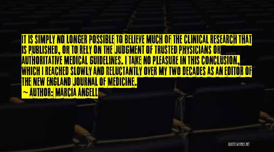 Clinical Research Quotes By Marcia Angell