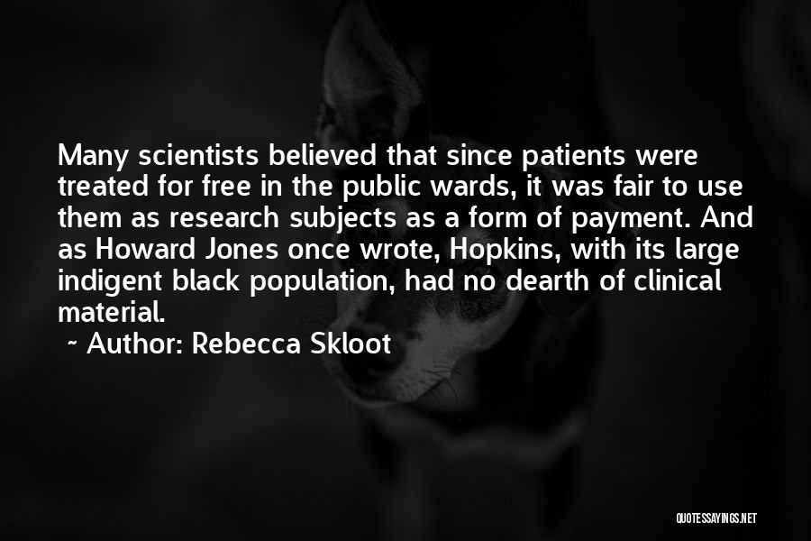 Clinical Research Quotes By Rebecca Skloot