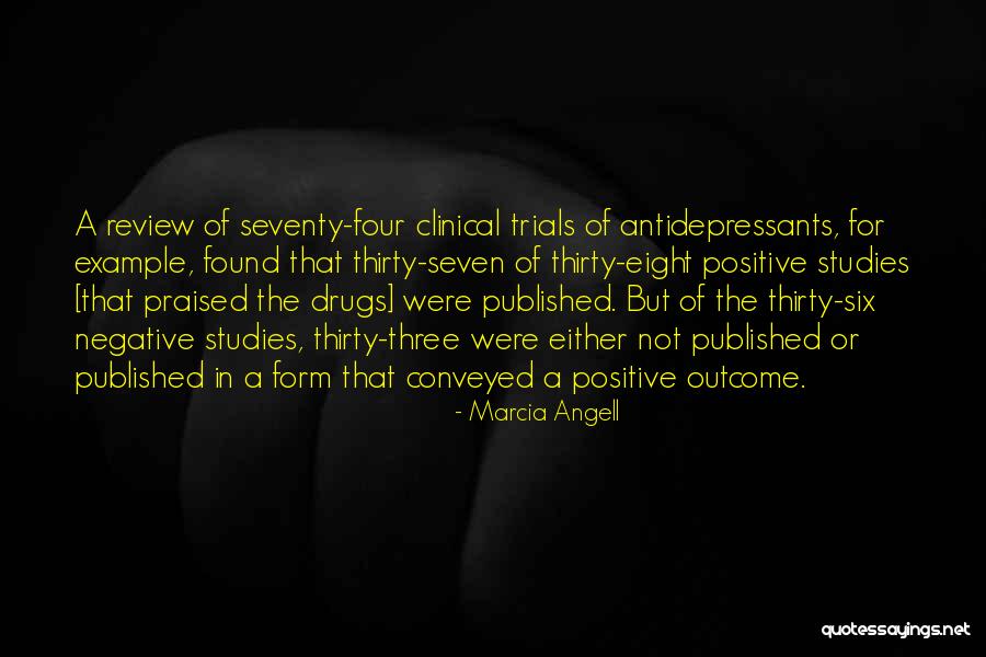 Clinical Studies Quotes By Marcia Angell