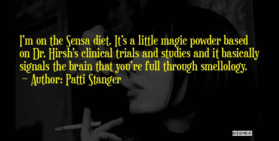 Clinical Studies Quotes By Patti Stanger