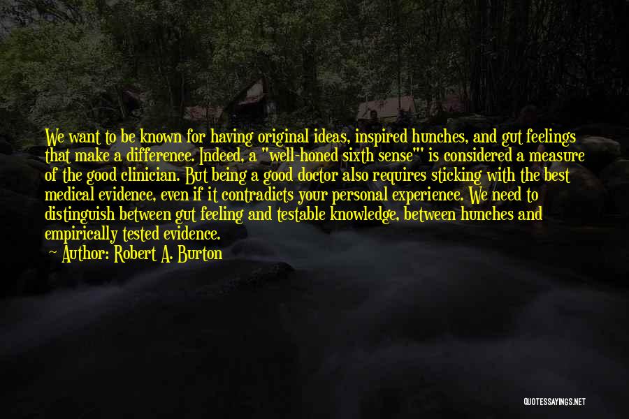 Clinician Quotes By Robert A. Burton