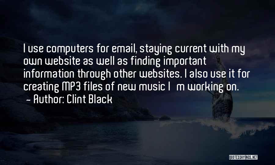 Clint Black Quotes 1419971