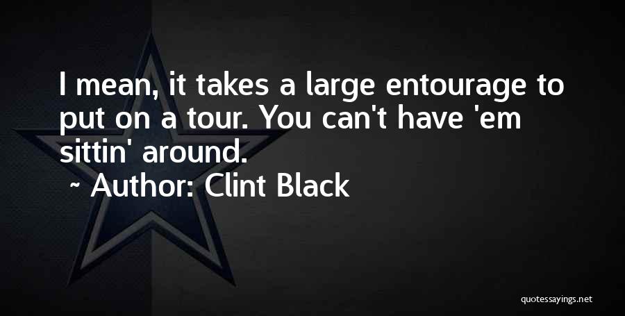 Clint Black Quotes 1630557