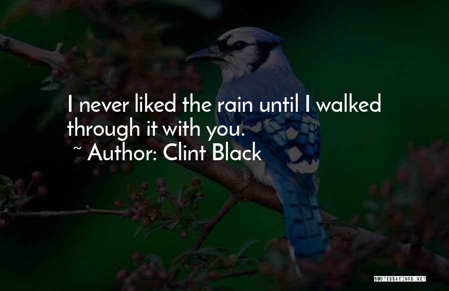 Clint Black Quotes 409611