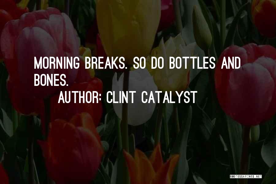 Clint Catalyst Quotes 859510