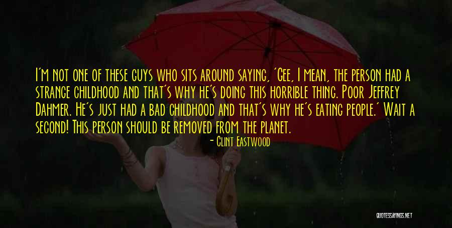 Clint Eastwood Quotes 1638493