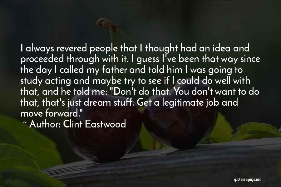 Clint Eastwood Quotes 2002660