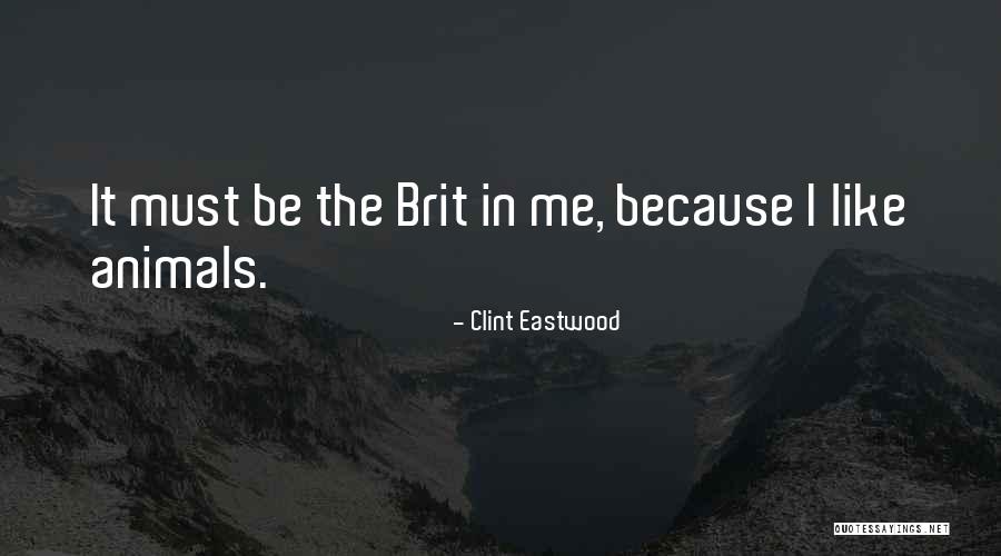 Clint Eastwood Quotes 581702