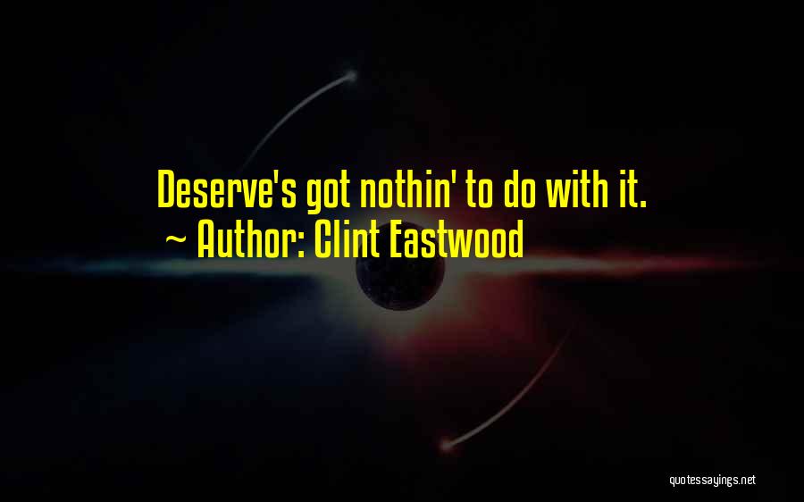 Clint Eastwood Quotes 788361