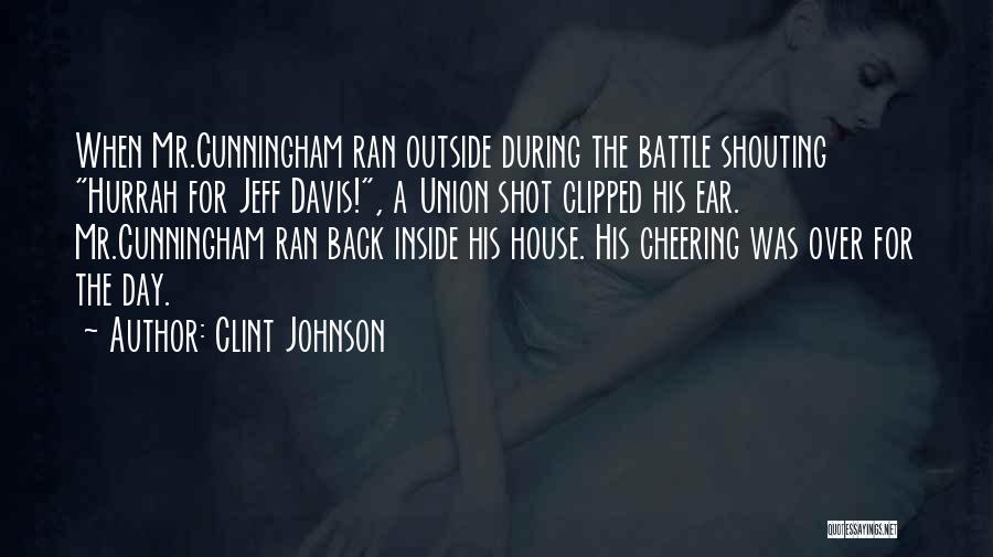 Clint Johnson Quotes 2148549