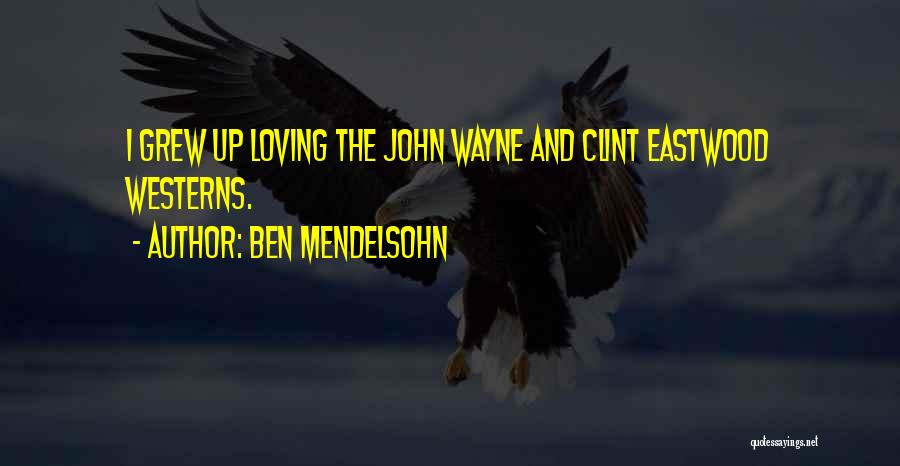 Clint Quotes By Ben Mendelsohn