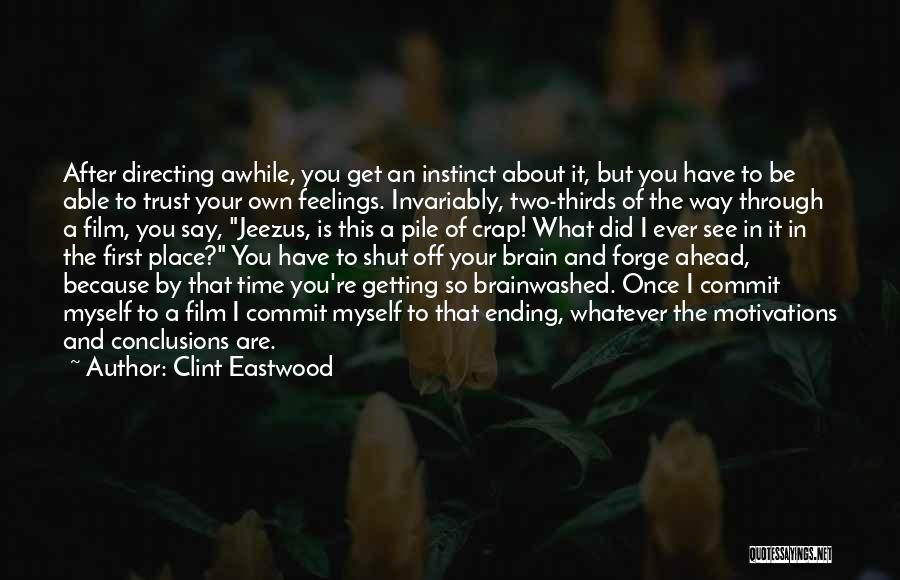 Clint Quotes By Clint Eastwood