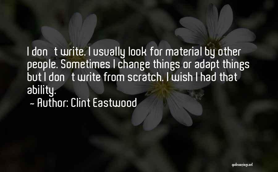 Clint Quotes By Clint Eastwood