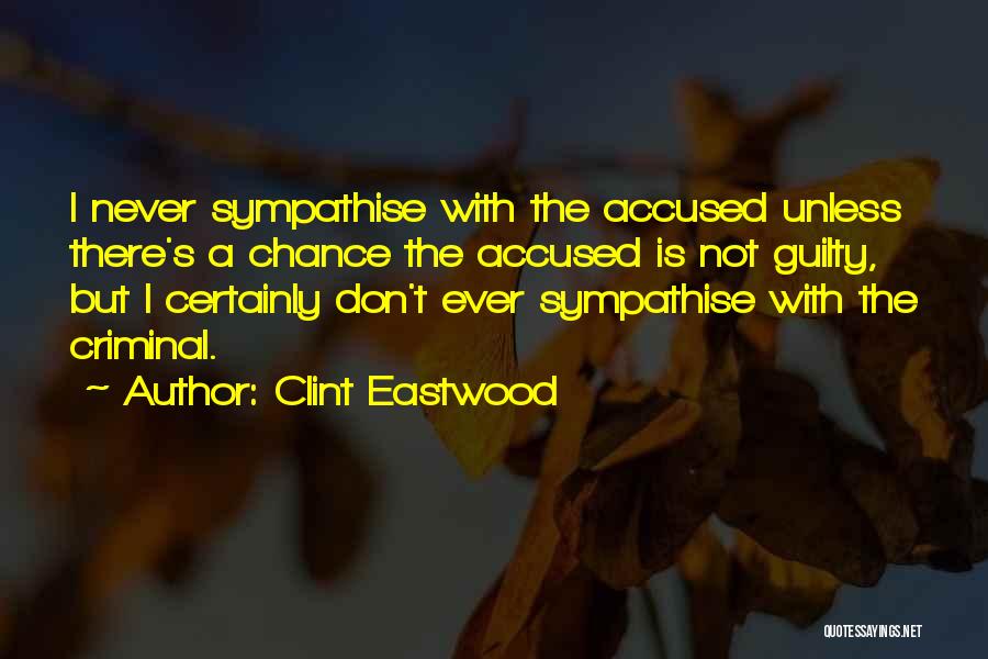 Clint Quotes By Clint Eastwood