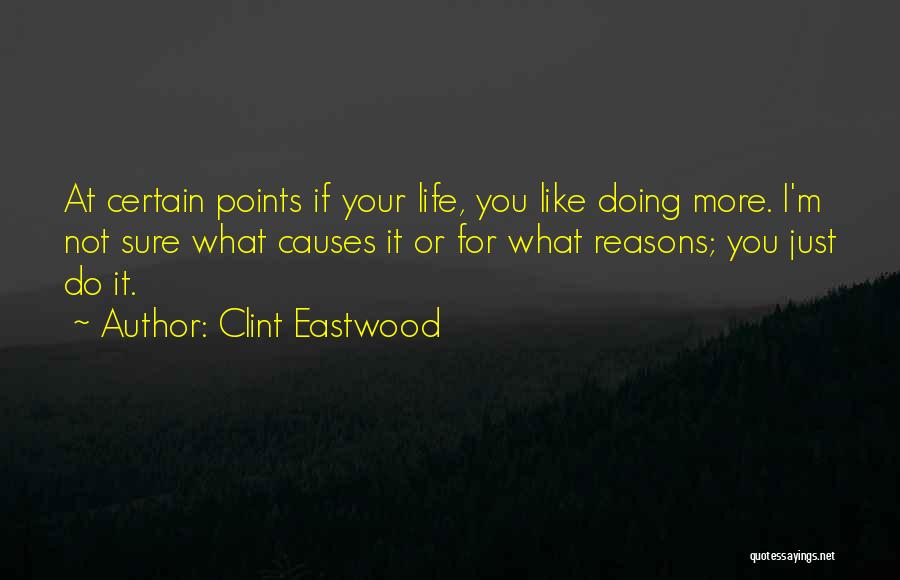 Clint Quotes By Clint Eastwood