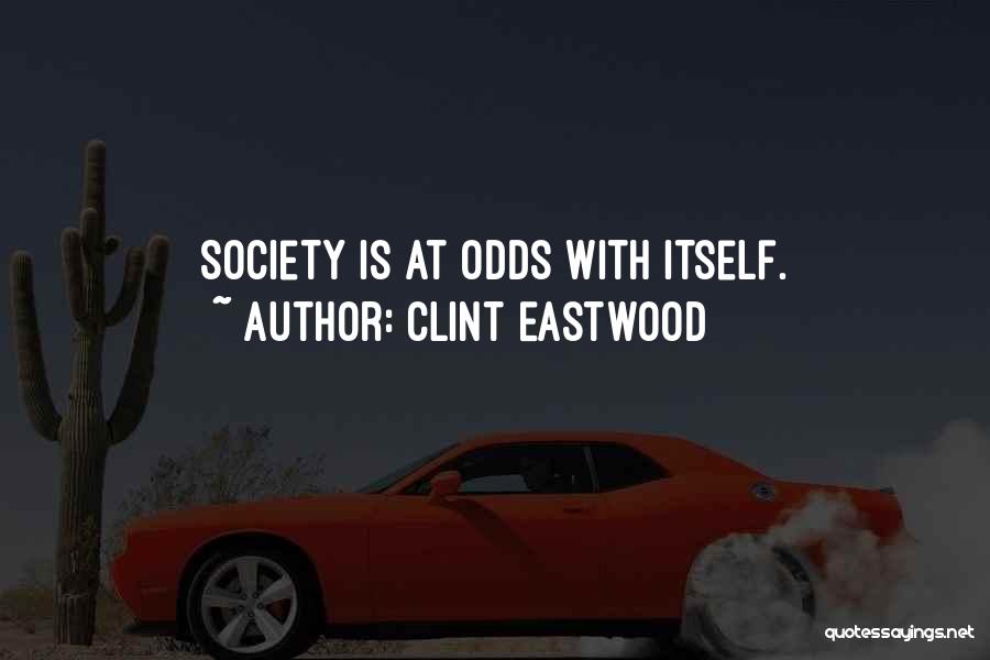 Clint Quotes By Clint Eastwood