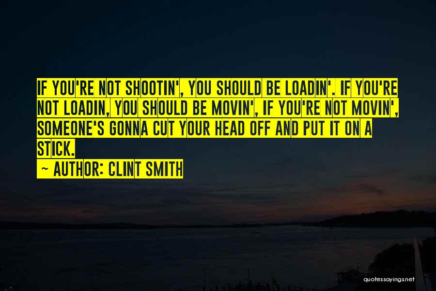 Clint Smith Quotes 1540923