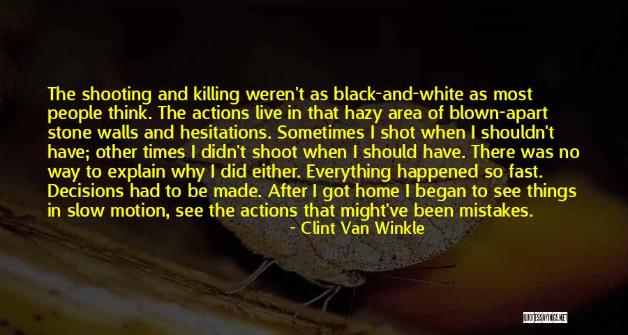 Clint Van Winkle Quotes 1177539 Clint Van Winkle Quotes 1177539