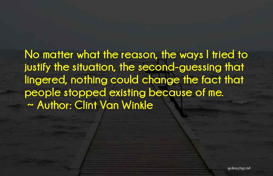 Clint Van Winkle Quotes 2060513