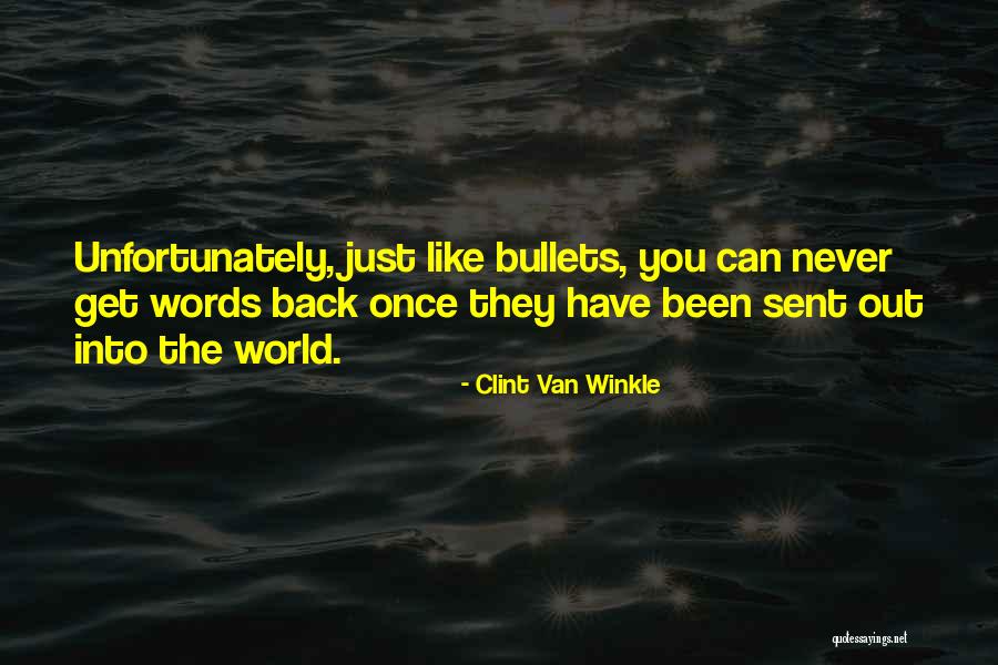 Clint Van Winkle Quotes 949351 Clint Van Winkle Quotes 949351